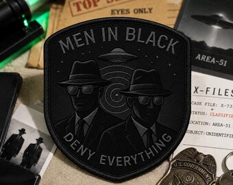 Men in Black Patch/Iron On Patch/Deny Everything/UFO Area-51/Paranormal Badge/XFiles/Government Secret/Sew-On Applique for Clothing Vest Hat