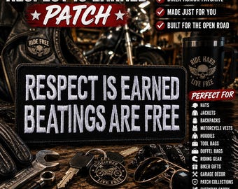 Respect Is Earned Beatings Are Free Patch Iron On Embroidered Applique Sarcastic Humor Badge for Biker Jacket Vest Funny Gift Idea