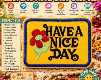 Have A Nice Day Patch, Phrase Patch, Flower Patch, Iron on Patch, Embroidered Patch, Applique, Sew on Clothing Labels, for Backpacks & Hats