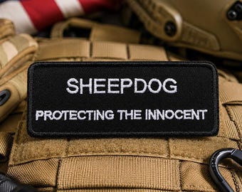 Sheepdog Iron On Patch Protecting the Innocent Embroidered Badge for Military Vest Tactical Jacket Biker Backpack Patriotic Applique