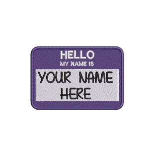 Custom Hello My Name Is Patch Personalized Embroidered DIY Iron-on/Sew-on Applique Vest Clothing Backpack Jeans Denim Costume Uniform Gift Purple Fabric