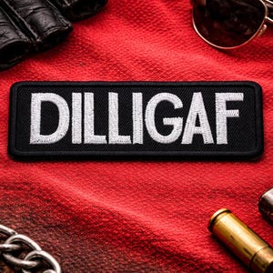 DILLIGAF Patch/Iron-on Patch/Biker Gift/Rude Attitude & Sarcastic Humor Badge/Embroidered Sew-on Applique for Clothing Vest/Jacket Hats