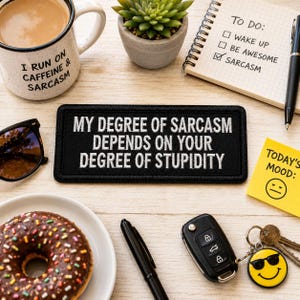 Degree of Sarcasm Patch/Iron-On Patch/Funny Sarcastic Biker Humor/Embroidered Sew-On Applique for Clothing Vest/Jacket Hats Backpacks Gear