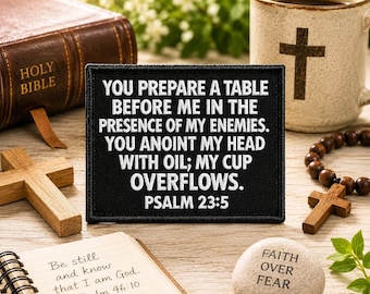 Psalm 23:5 Bible Verse Patch/Iron-On Patch/Christian Bikers/Religious Gift/Embroidered Sew-On Applique for Clothing Vest/Jacket Hat Backpack