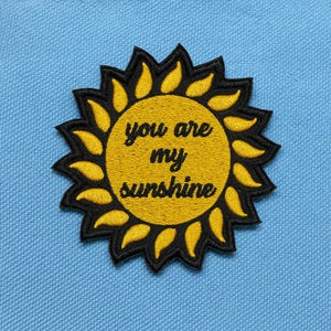 You Are My Sunshine Patch Embroidered Iron-on Applique for Clothes & Backpack, Happy Vibes Patch, Uplifting Phrase Patch, Positive Message