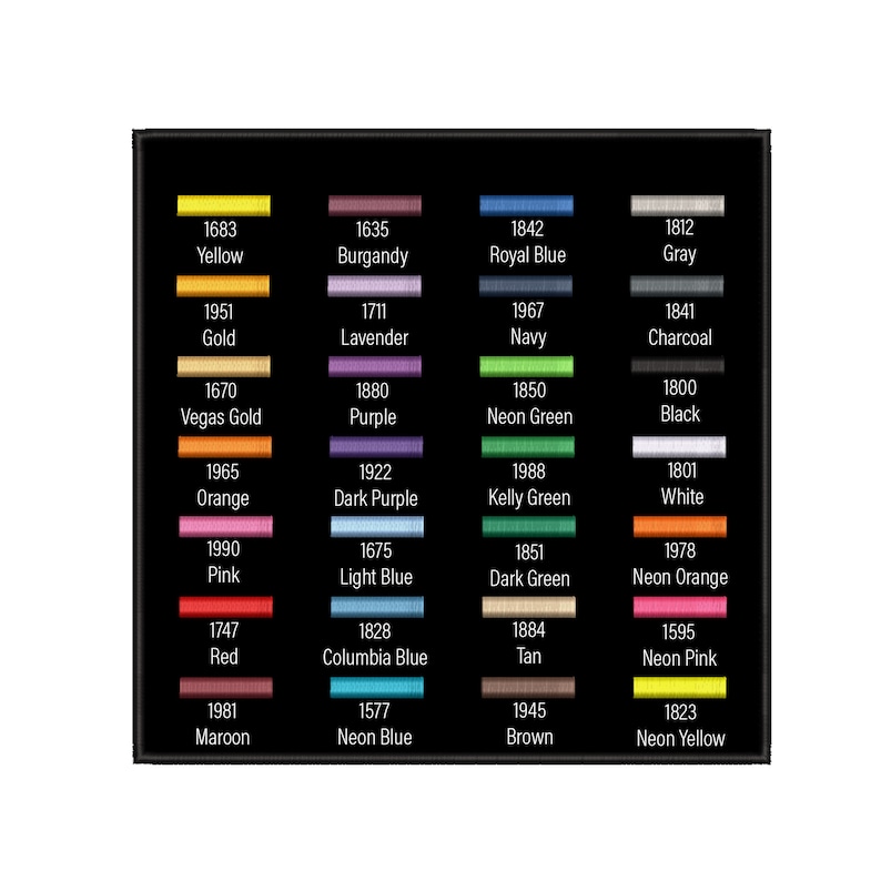 May include: A color chart with 24 different colors, each with a number and a name. The colors are arranged in a grid of four columns and six rows. The colors include yellow, burgundy, royal blue, gray, gold, lavender, navy, charcoal, Vegas gold, purple, neon green, black, orange, dark purple, Kelly green, white, pink, light blue, dark green, neon orange, red, Columbia blue, tan, neon pink, maroon, neon blue, brown, and neon yellow.