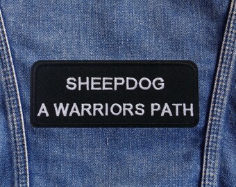 Sheepdog A Warriors Path Patch Iron On Embroidered Tactical Morale Badge for Military Biker Jacket Vest Hat Backpack Survival Gear