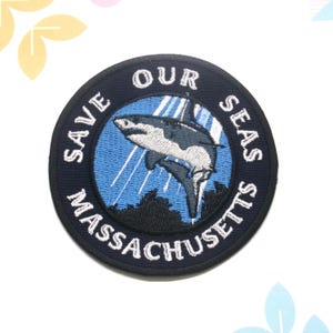 Save Our Seas Patch Embroidered Iron-On Applique for Tote Bags & Clothing, Massachusetts Patch, Beach Patch, Patch for Backpacks, Sharks