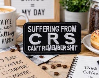 CRS Patch/Iron-On Patch/Funny & Sarcastic/Life Sayings/Biker Vest/Embroidered Sew On Applique for Clothing Jacket Hats Backpack Bags Gear