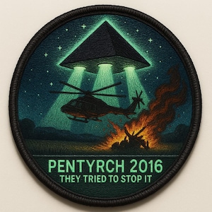 Pentyrch Incident Badge Patch/UFO Patch/Iron On Patch/Paranormal Patch Badge/The Why Files Inspired Patch/Cover-Ups/Government Secrets Patch