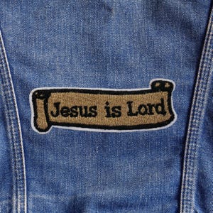 Jesus Is Lord Patch Iron On Embroidered Christian Faith Quote Religious Scroll Badge Bible Verse Applique for Jacket Vest Backpack Gear