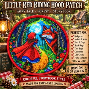 May include: A circular embroidered patch featuring Little Red Riding Hood in a red cloak and a wolf in a forest setting. The patch has a red border and depicts a moonlit path. Text on the patch includes Little Red Riding Hood Patch, Fairy Tale, Forest, Storybook, Perfect For, Backpacks, Jackets & Vests, Hats & Caps, Book Bags, Tote Bags, Costumes, DIY Crafts, Fairy-Tale Fans, Iron-On Or Sew-On, Colorful Storybook Style, and Made For Fairy-Tale Lovers.