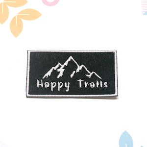 Happy Trails Mountain Patch Embroidered Iron-On Applique for Backpack & Jacket, Hiking Patch, Nature Badge, Wildlife Patch, Gear Patches