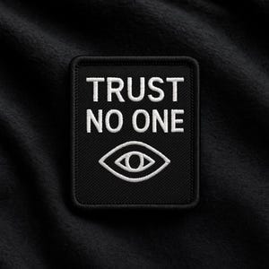 Trust No One Patch/UFO Patch/Area-51 Patch/Iron On Patch/Paranormal Patch/XFiles Patch/Cover-Ups/Government Secrets Patch/All Seeing Eye