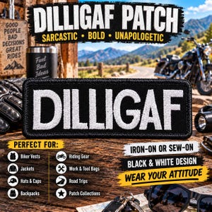 DILLIGAF Patch/Iron-on Patch/Biker Gift/Rude Attitude & Sarcastic Humor Badge/Embroidered Sew-on Applique for Clothing, Vest/Jacket, Hats