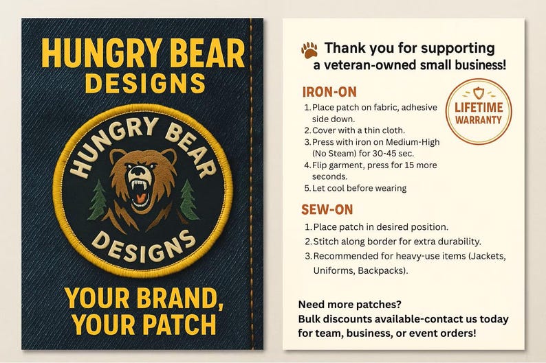 May include: A patch design featuring a brown bear with an open mouth, surrounded by the text "HUNGRY BEAR DESIGNS". The patch is on a dark blue background, with the words "YOUR BRAND, YOUR PATCH" below. Instructions for iron-on and sew-on application are included.