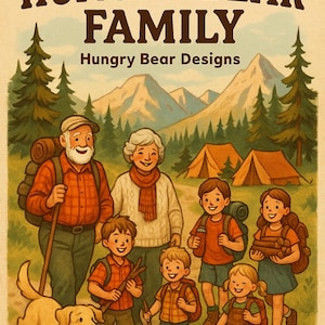 Puede incluir: Un p&oacute;ster con el texto THANK YOU FROM THE HUNGRY BEAR FAMILY y Hungry Bear Designs. Presenta una ilustraci&oacute;n de una familia de siete personas y un perro caminando en un bosque con monta&ntilde;as y tiendas de campa&ntilde;a al fondo en tonos c&aacute;lidos.