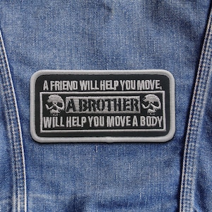 Move a Body Patch Embroidered Iron-on/Sew-on Applique for Biker Vest, Jacket, Tactical Gear, Funny Brotherhood Patch, Dark Humor Gift