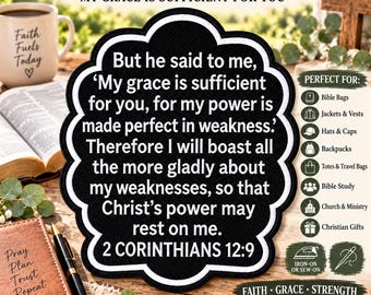 2 Corinthians 12:9 Patch, Bible Verse Patch, Iron-On Patch, Christian Faith Patch, Applique for Hat, Backpack, Clothing, Hook & Loop Patches