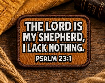 Bible Verse Patch/Psalm 23:1 Patch/Iron-On Patch/Christian Religious Embroidered Sew-On Applique for Hats, Backpacks, Jackets, Gifts for Her