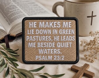 Psalm 23:2 Bible Verse Patch/Iron-On Patch/Christian Bikers/Religious Faith Gift/Embroidered Sew-On Applique for Clothing Vest Hat Backpack