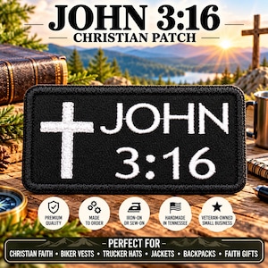 May include: A rectangular black embroidered patch featuring a white cross icon followed by the white text JOHN 3:16. The patch has a thick black stitched border and is designed for attachment to fabric items via iron-on or sewing methods.