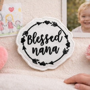 Blessed Nana Patch/Iron-On Patch/Family Memories & Love My Grandkids Gift/Embroidered Sew-On Applique for Clothing Vest/Jacket Backpack Hats