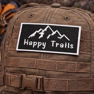 Happy Trails Mountain Patch/Iron-On Patch/Nature Badge/Hiking & Camping/Embroidered Sew-On Applique for Clothing Backpack Jacket Gear Hats
