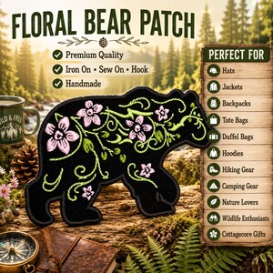 May include: A black bear-shaped embroidered patch featuring light pink flowers and green swirling vines. The text FLORAL BEAR PATCH is displayed at the top, with a list of features including Premium Quality, Iron On, Sew On, Hook, and Handmade.