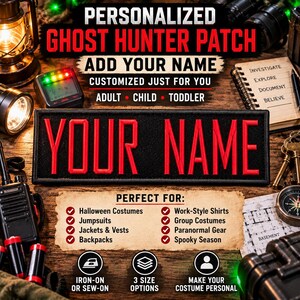 May include: A rectangular black fabric patch with red embroidered text that reads YOUR NAME. The patch is surrounded by ghost hunting equipment including a lantern, a digital meter, a notebook, keys, a compass, and a radio on a wooden surface.