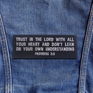 PROVERBS 3:5 Bible Verse Patch Embroidered Iron-On Applique for Jacket & Clothing, Faith Gift, Christian Bikers, Inspirational Patch