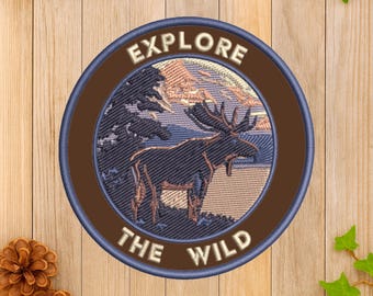 Explore The Wild Patch/Iron-on Patch/Wild Animal Badge//Moose Patch/Decorative Patch/Nature Lover Gift/Embroidery/Wildlife Patch/Park Gift