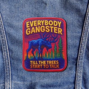 Everybody Gangster Till the Trees Start to Talk – Wendigo Morale Patch – Cryptid Horror Patch – Tactical Hook and Loop Patch