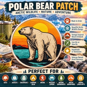 May include: A circular embroidered patch featuring a white polar bear standing against a vibrant orange and yellow sunset over a teal landscape. The text POLAR BEAR PATCH is displayed at the top, with ARCTIC WILDLIFE NATURE ADVENTURE below.