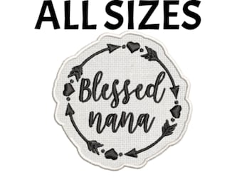 Blessed Nana Patch Embroidered Iron-On Embroidered Applique Clothing Vest Jacket Jeans Backpack, Grandkids Happy Love Decorative Crafts