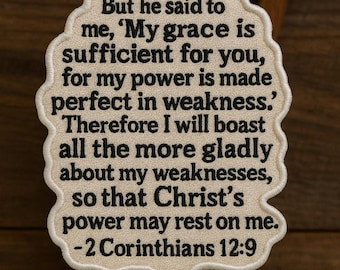 2 Corinthians 12:9 Patch, Bible Verse Patch, Iron-On Patch, Christian Faith Patch, Applique for Hat, Backpack, Clothing, Hook & Loop Patches