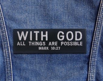 Mark 10:27 Bible Verse Patch/Iron-On Patch/Christian Biker/Religious Faith/Embroidered Sew-On Applique for Clothing Vest/Jacket Hat Backpack