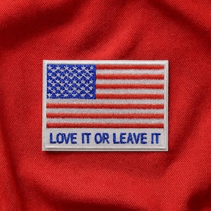 American Flag Love It Or Leave It Patch: Embroidered USA Badge, Veteran Made Iron-On | Durable Sew-On, Patriotic Gear | Custom Sizes