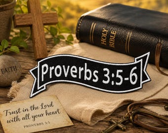 Proverbs 3:5-6 Patch/Bible Verse Patch/Iron-On Patch/Religious Patches/Christian Biker/Embroidered Sew-On Applique for Hat/Backpack/Jacket