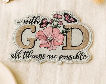 Matthew 19:26 Patch "With God All Things Are Possible"/Iron-On Patch/Religious Gift/Christian Biker/Embroidered Sew-On Applique for Clothing
