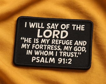 Bible Verse Patch/Psalm 91:2 Patch/Iron-On Patch/Christian Religious Embroidered Sew-On Applique for Hat/Backpack/Jackets, Gifts for Her