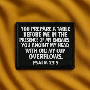 Bible Verse Patch/Psalm 23:5 Patch/Iron-On Patch/Christian Religious Embroidered Sew-On Applique for Hats, Backpacks, Jackets, Gifts for Her