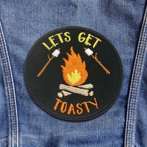 Let's Get Toasty - Campfire Patch/Iron-On Patch/Camping & Hiking/Merit Badge/Nature Trails/Embroidered Sew-On Applique for Clothing Backpack