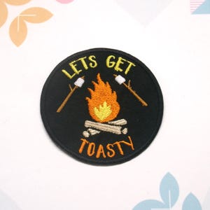 Let's Get Toasty Campfire Patch Embroidered Iron-On Applique for Backpack & Jacket, Mountain Patch, Nature Badge, Wildlife Patch, Gear Patch