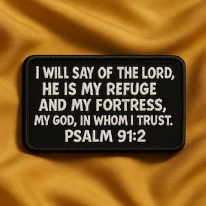 Bible Verse Patch/Psalm 91:2 Patch/Iron-On Patch/Christian Religious Embroidered Sew-On Applique for Hat/Backpack/Jackets, Gifts for Her