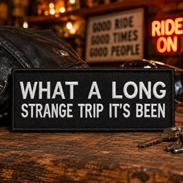 What a Long Strange Trip It’s Been Patch/Iron-On Patch/Biker Vest/Travel Souvenir/Embroidered Sew-On Applique for Clothing Backpack Jacket