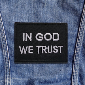 In God We Trust Patch Iron On Embroidered Christian Faith Religious Quote Bible Verse Patriotic Badge Applique for Jacket Vest Backpack Gear
