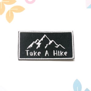 Take A Hike Patch Mountain Patch Embroidered Iron-On Applique for Backpack & Jacket, Hiking Patch, Nature Badge, Wildlife Patch, Gear Patch