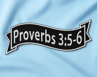 Proverbs 3:5-6 Patch/Bible Verse Patch/Iron-On Patch/Religious Patches/Christian Biker/Embroidered Sew-On Applique for Hat/Backpack/Jacket