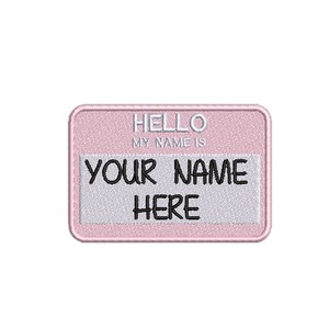 Custom Hello My Name Is Patch Personalized Embroidered DIY Iron-on/Sew-on Applique Vest Clothing Backpack Jeans Denim Costume Uniform Gift Light Pink Fabric